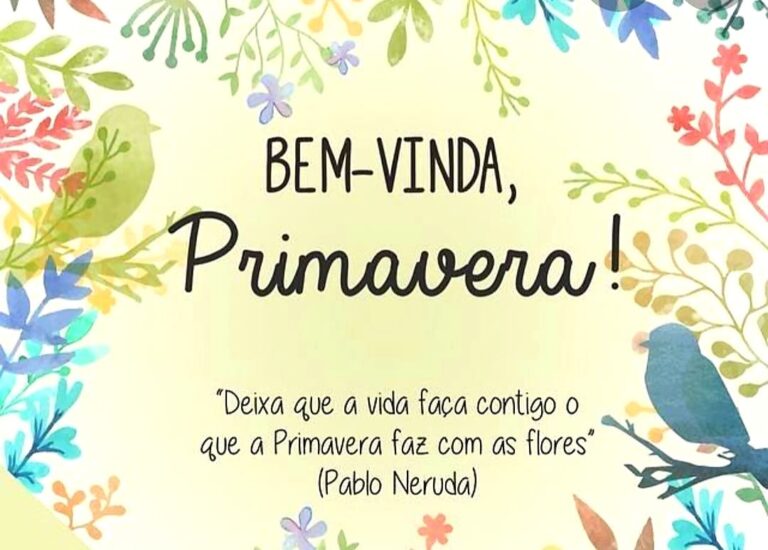 "Bem-vinda Primavera"